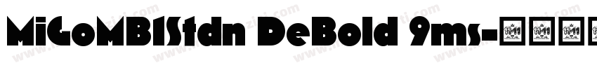 MiGoMB1Stdn DeBold 9ms字体转换